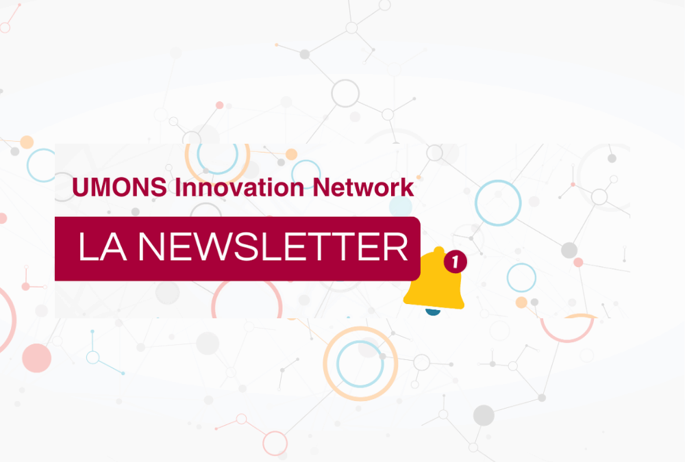 Le 7e numéro de la newsletter de l’UMONS Innovation Network est en ligne !